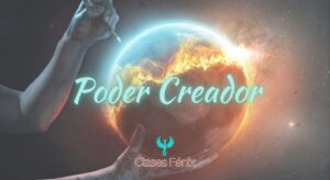 Clase Fénix Activando Poder Creador