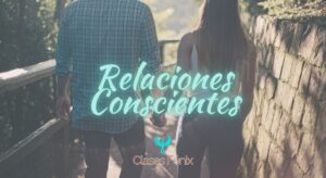 Clase Fénix Relaciones Conscientes